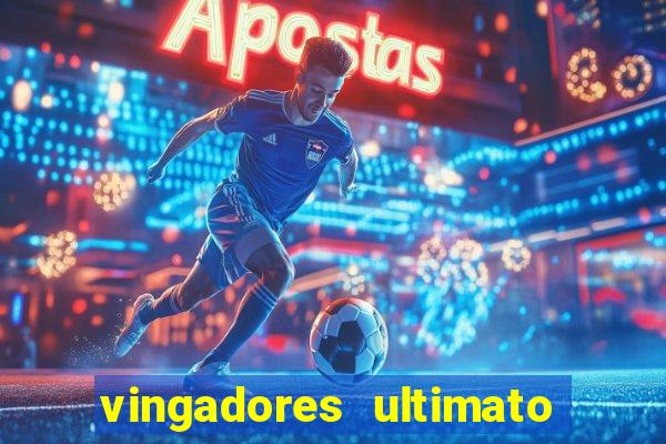 vingadores ultimato filme completo dublado online gratis